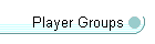 Player Groups